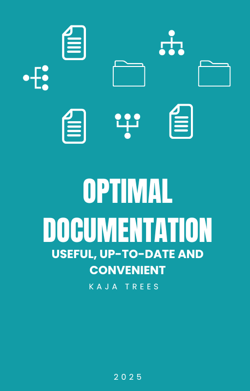 Optimaalne dokumentatsioon: kasulik, ajakohane ja mugav (ingliskeelne versioon)