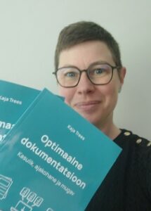 Koolituse läbiviija ja raamatu Optimaalne dokumentatsioon autor - Kaja Trees